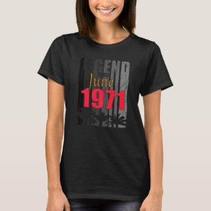 Camiseta nascer De 1971 No Nascimento De Junho Dizendo