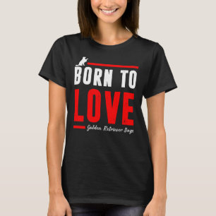 Camiseta Nascer De Adorar Cachorro De Retriever De Ouro