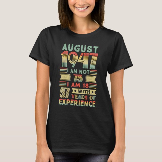 Camiseta Nascer De Agosto De 1947 75º Aniversário Feito Em  (Frente)