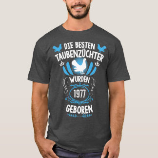 Camiseta Nascer de aniversário do Pigeon fancier em 1977 po