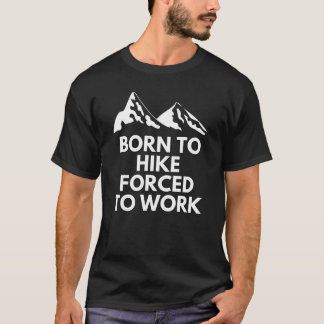 Camiseta Nascer de caminhar forçado ao trabalho
