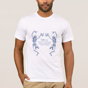Camiseta Nascer de esqueletos de dança forçados a bater na