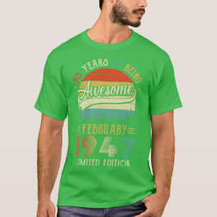 Camiseta Nascer De Fevereiro De 1947 75º Aniversário Feito