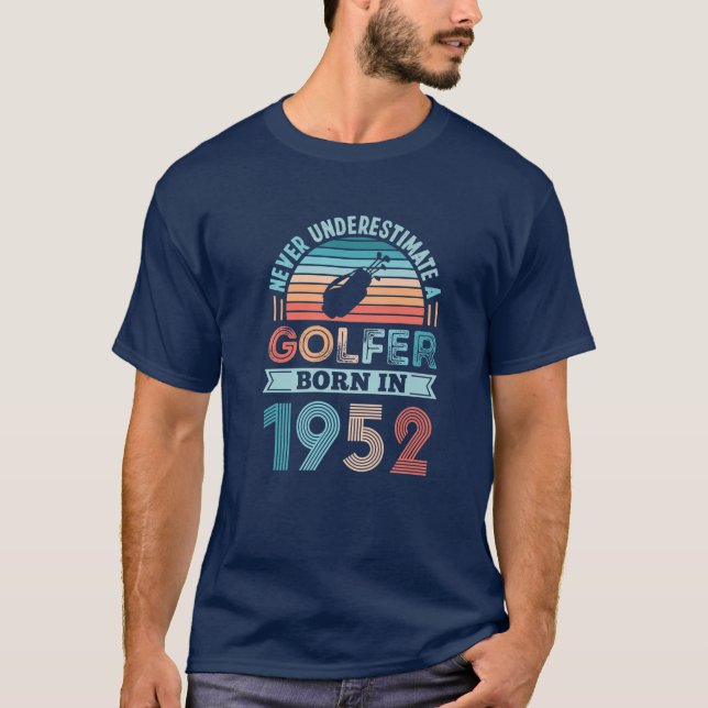 Camiseta Nascer De Golfe Em 1952, Presente De Golfe De 70 B (Frente)