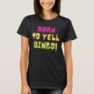 Camiseta Nascer De Gritar Bingo Jogador Humor 1