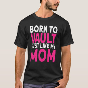 Camiseta Nascer de Horse Vaulter como meu Cofre da Mãe