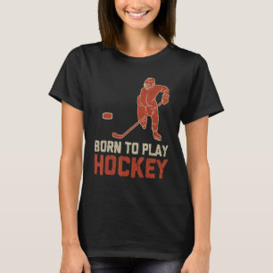 Camiseta Nascer De Jogador De Hóquei Em Gelo