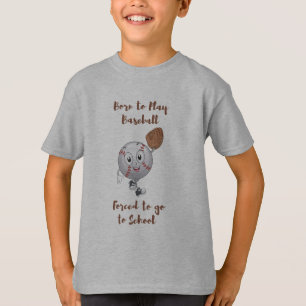 Camiseta Nascer de jogar beisebol forçado à T-Shirt da esco