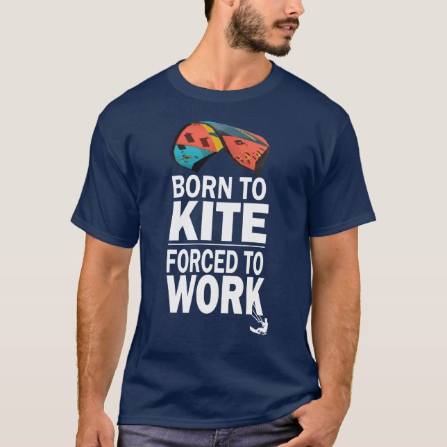 Camiseta   Nascer De Jogo Forçado A Trabalhar, Kitesurf (Frente)