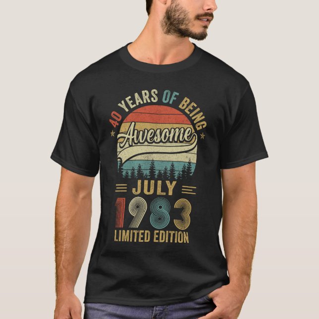 Camiseta Nascer De Julho De 1983 aniversário de 40 anos Fei (Frente)