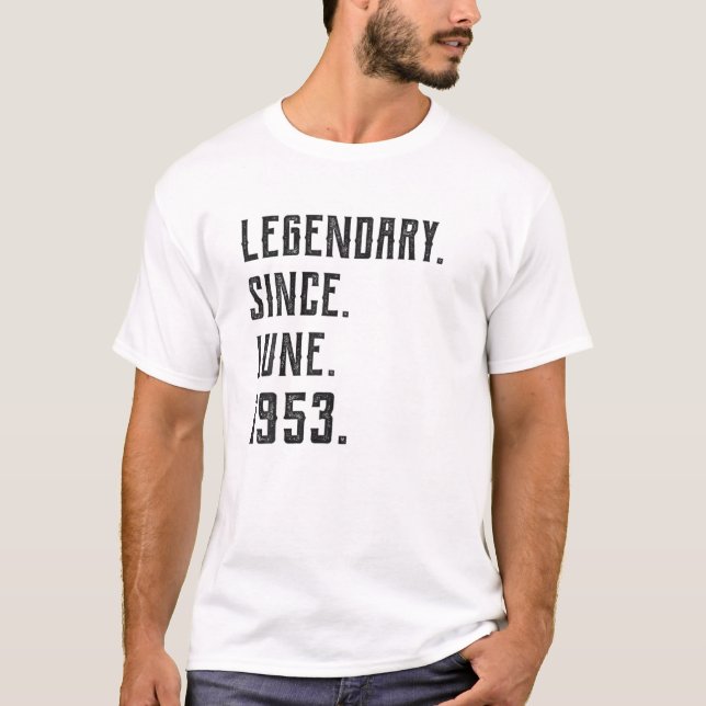 Camiseta Nascer De Junho De 1953 Legendário Desde 1953, 68  (Frente)
