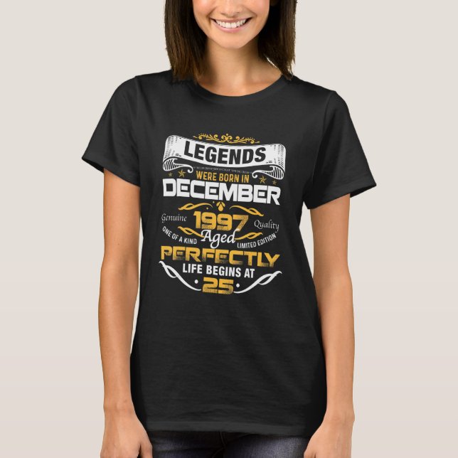 Camiseta nascer De Legendas Com 25 Anos Em Dezembro De 1997 (Frente)