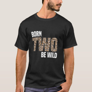 Camiseta Nascer De Mama Selvagem Dois Ser Rei Selvagem Da S