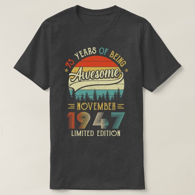 Camiseta Nascer De Novembro De 1947 75º Aniversário Feito E (Frente do Design)