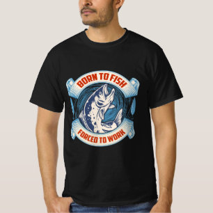 Camiseta Nascer de peixe forçado ao trabalho