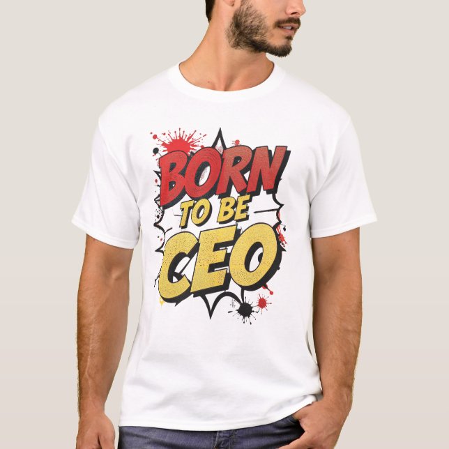 Camiseta Nascer de ser CEO - Estilo de banda desenhada moti (Frente)