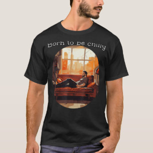 Camiseta Nascer de ser frio no sofá engraçado para o esport