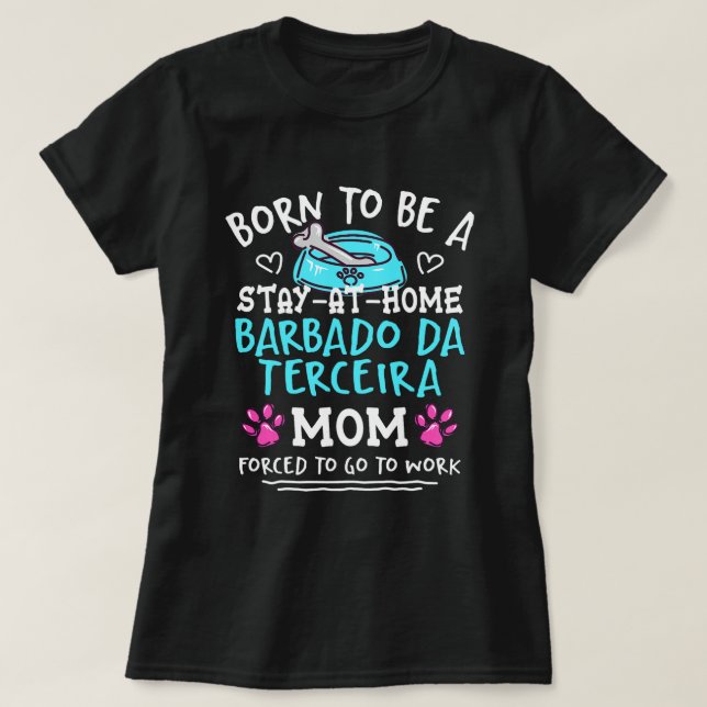 Camiseta Nascer De Ser Um Barbado Da Terceira Mãe Engraçado (Frente do Design)