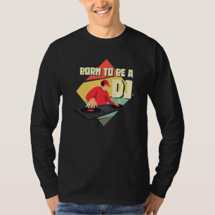 Camiseta Nascer De Ser Um Criador De Beat De Jockey De Disc