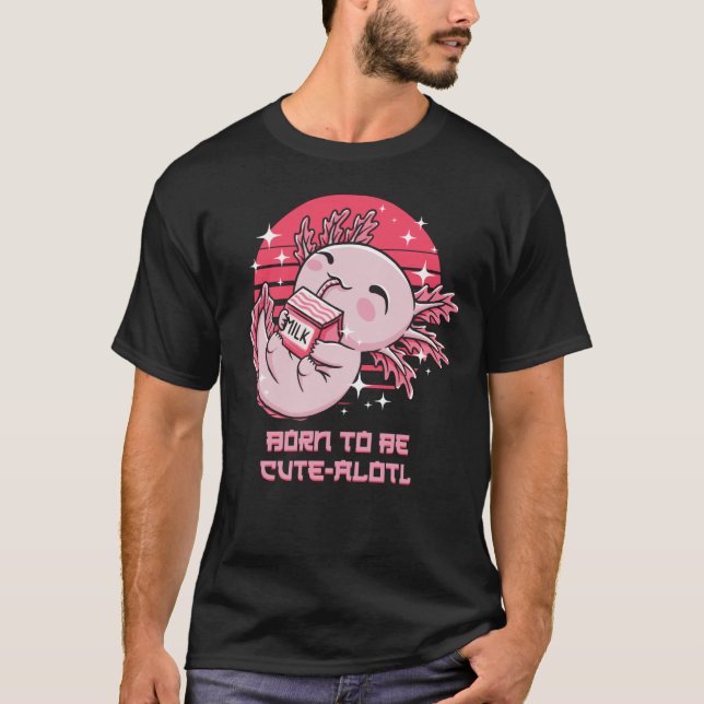 Camiseta Nascer de ser uma Alotl branca Axolotl Animal Pun  (Frente)