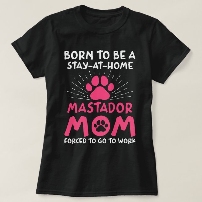 Camiseta Nascer De Ser Uma Mastadora Mãe Engraçada Mastador (Frente do Design)