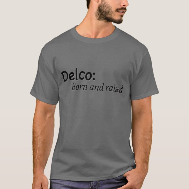 Camiseta Nascer Delco e Raised (Frente)