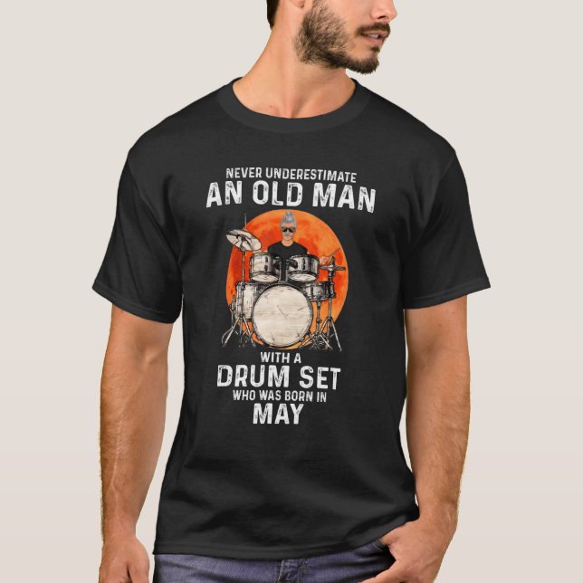 Camiseta Nascer Do Drum Do Homem Antigo Em Maio (Frente)