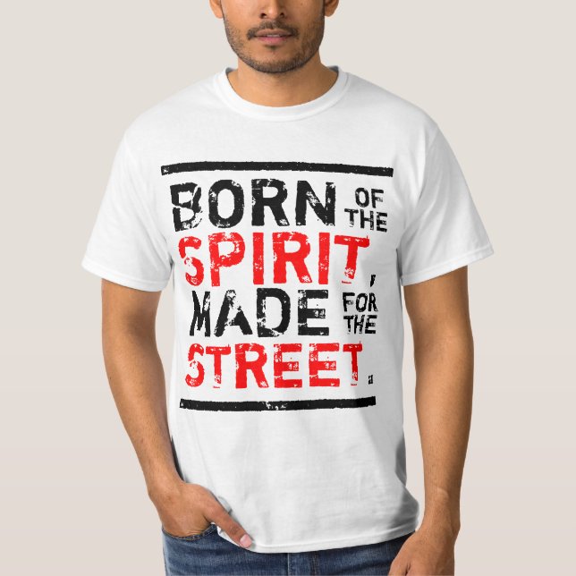 Camiseta nascer do espírito, feito para a rua (Frente)