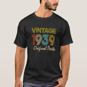 Camiseta Nascer Em 1939, Com 83 Anos, Feito Em 1939, 83º Na