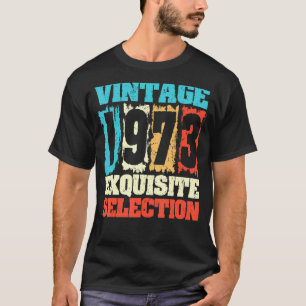 Camiseta Nascer Em 1973 Seleção De requinte De Aniversário 