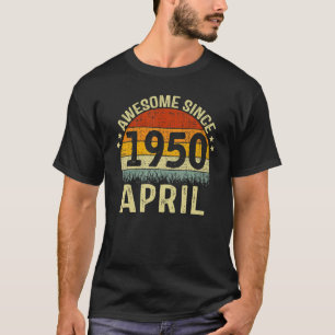 Camiseta Nascer Em Abril De 1950 Incrível Desde 72 Anos De