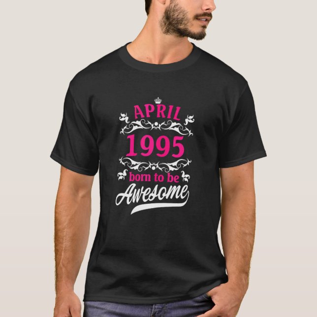 Camiseta Nascer Em Abril De 1995 Floral 27º Aniversário 27  (Frente)