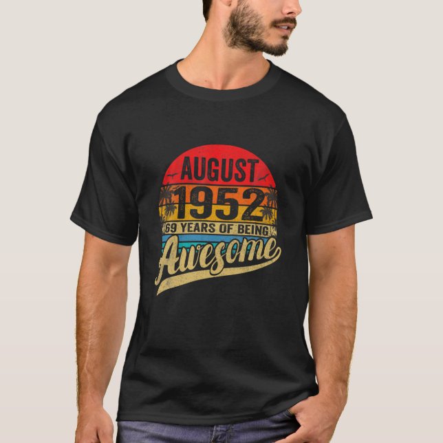 Camiseta Nascer Em Agosto De 1952 Birthday Limited Edition  (Frente)