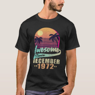 Camiseta Nascer Em Dezembro De 1972 Incrível Dezembro De 19