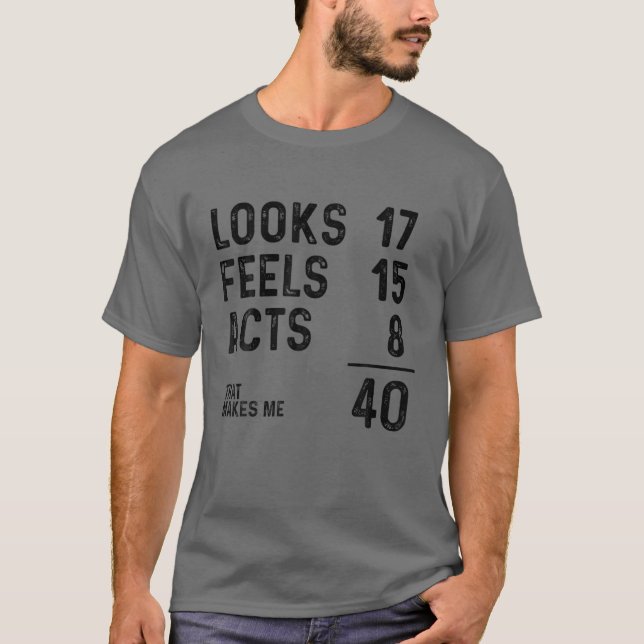Camiseta Nascer Engraçado Com 40 Anos De aniversário de 40  (Frente)