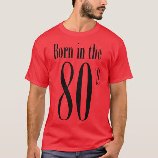 Camiseta Nascer Im nos anos 80 e 80 Legal da Tipografia Ret