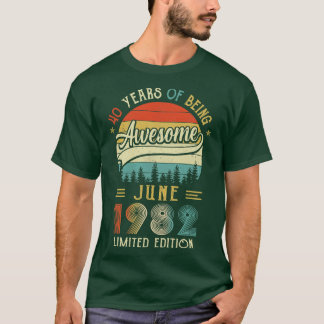 Camiseta Nascer Junho De 1982 aniversário de 40 anos Feita 
