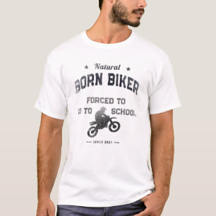 Camiseta Nascer Natural Biker FORÇADO A Ir À ESCOLA 2021