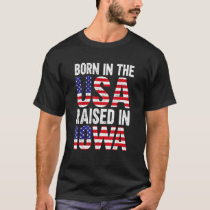 Camiseta Nascer Nos Eua Levantado Em Iowa