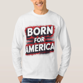 Camiseta Nascer para a América T-Shirt