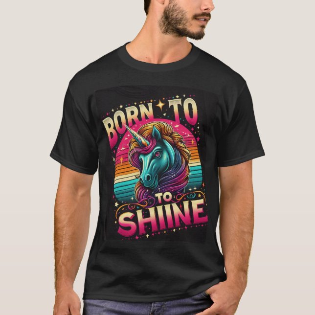 Camiseta Nascer para Brilhar - Design de Unicórnio Radiante (Frente)