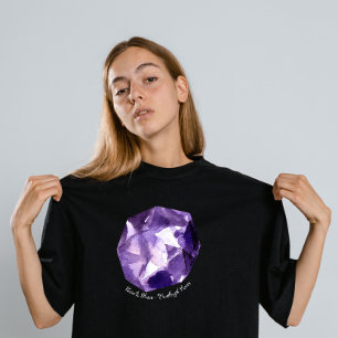 Camiseta Nascer para brilhar - Energia Ametista Fevereiro d