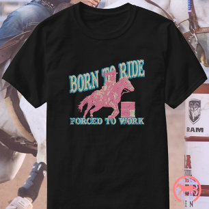 Camiseta Nascer Para Cargo Forçado A Trabalhar Engraçado