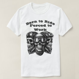Camiseta Nascer para Corrida, Forçado a Trabalhar - Gráfico