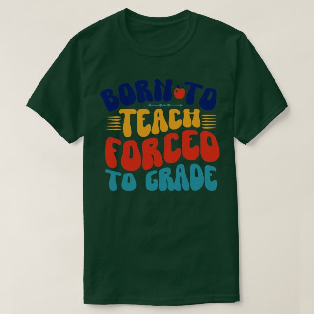 Camiseta Nascer Para Ensino Forçado A Grau (Frente do Design)