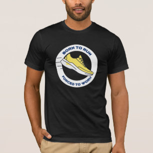 Camiseta Nascer Para Executar Forçado A Trabalhar