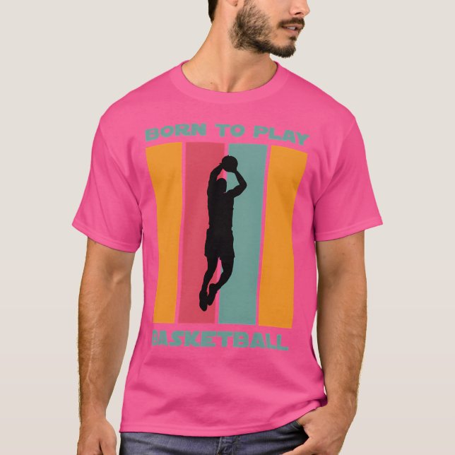 Camiseta Nascer Para Jogar Basquete (Frente)