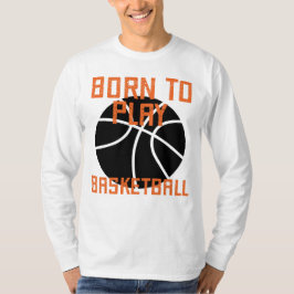 Camiseta Nascer Para Jogar Basquete - Lover De Basquete