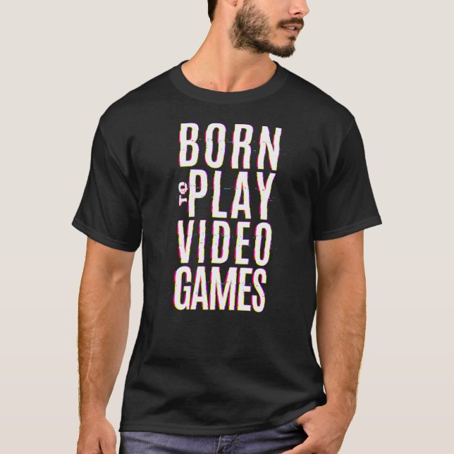 Camiseta Nascer Para Jogar Videos games Jogador (Frente)