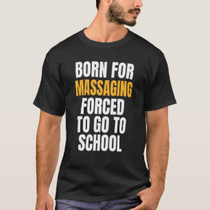 Camiseta Nascer Para Massagem
